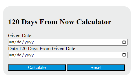 120 days from now calculator