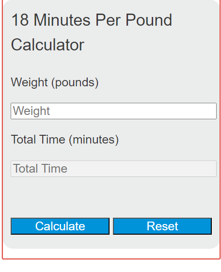 18 minutes per pound calculator