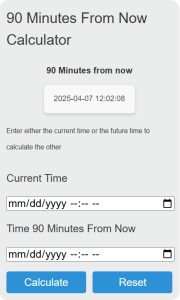 90 Minutes From Now Calculator - Calculator Academy